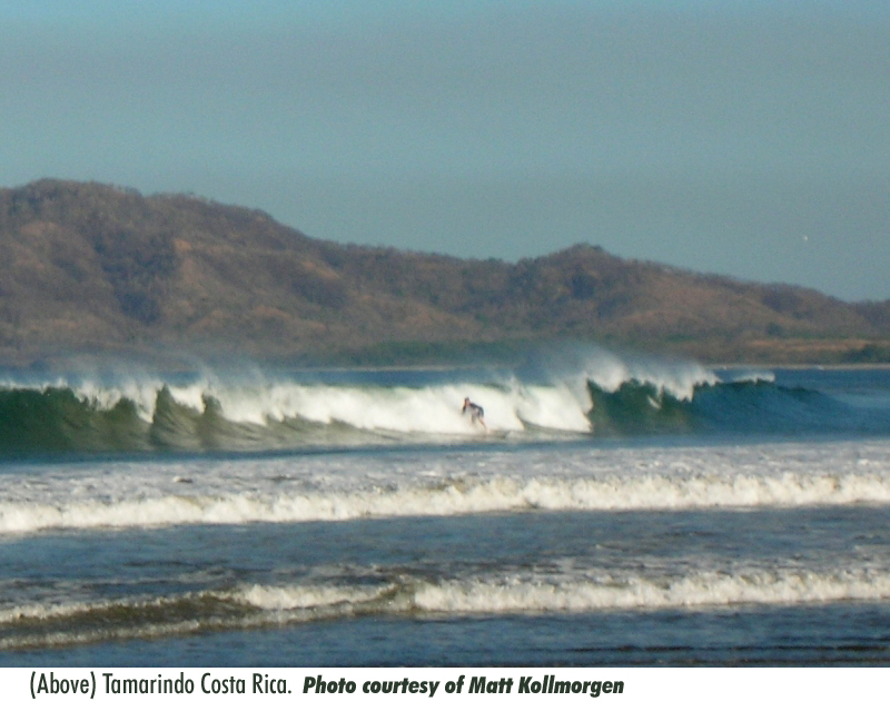 Tamarindo CR of Matt Kollmorgen  by wife